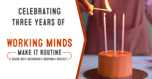 Celebrating three years of Working Minds