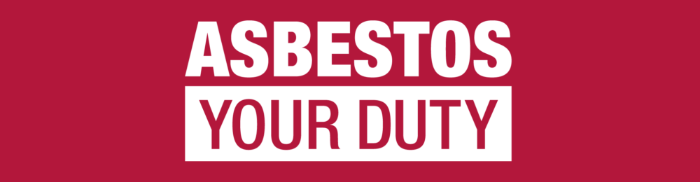Asbestos your duty hero banner
